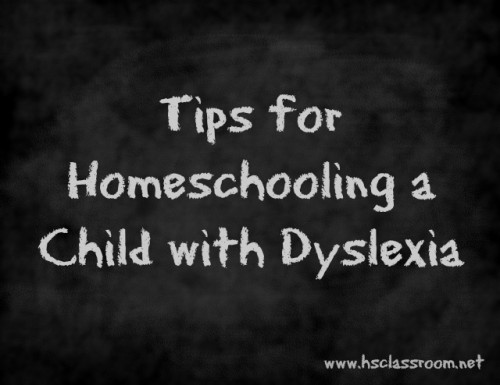 Tips for homeschooling a child with dyslexia