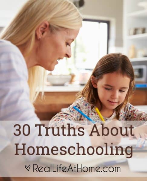 30 things that a long time homeschooling mom has found to be truths about homeschooling. Many of these truths are also truths about parenthood as well.