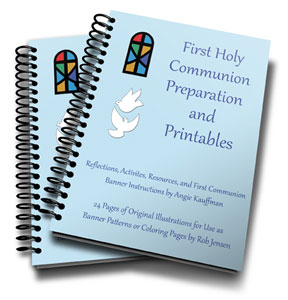 First Communion Preparation and Printable Patterns eBook