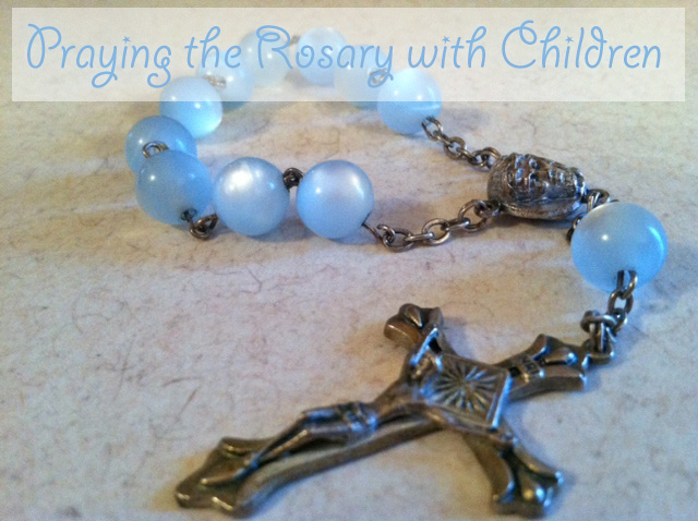 Praying the Rosary wth Children