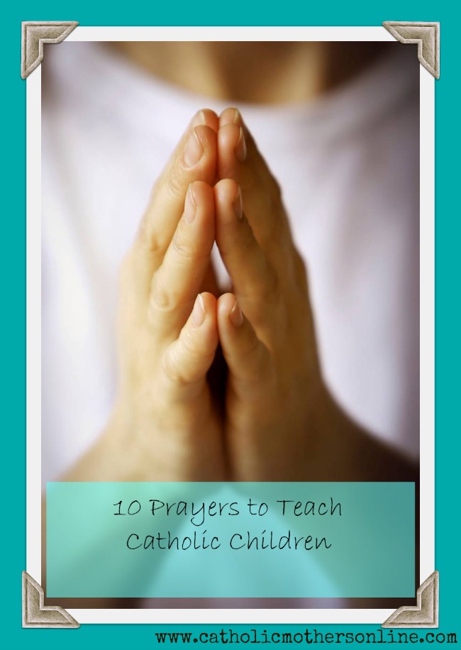 prayers to teach Catholic children 