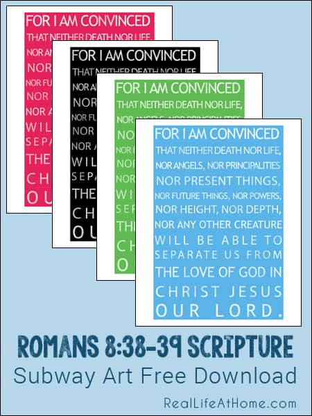 Romans 8:38-39 Scripture Subway Art Free Printable in Four Colors