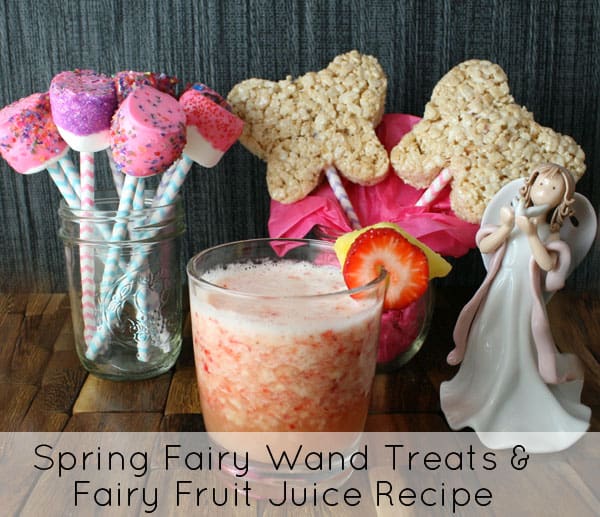 Fairy Wand Treats and Fairy Fruit Juice