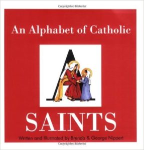 An Alphabet of Catholic Saints