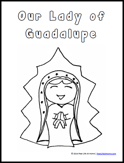 Our Lady of Guadalupe Coloring Page Free Printable (and Our Lady of Guadalupe Activities) from RealLifeAtHome.com