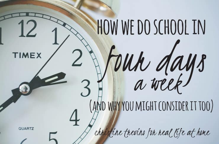 This year we transitioned to a four day school week. This is how we do school in our homeschool in four days a week and why you might consider it too. | Real Life at Home