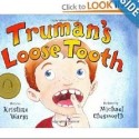 trumans loose tooth
