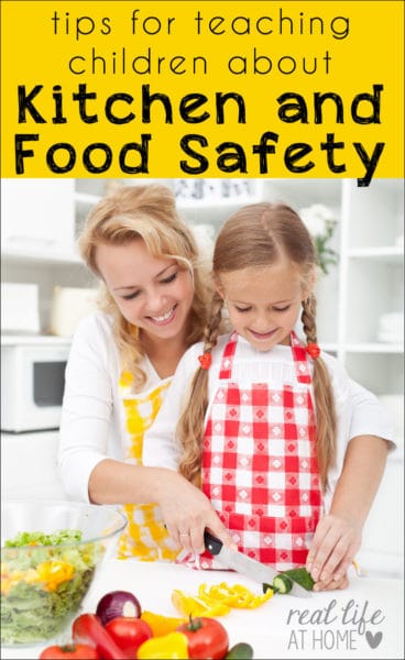 Not sure how to teach your kids about kitchen skills? Here are tips for teaching children about kitchen safety and food safety. | Real Life at Home
