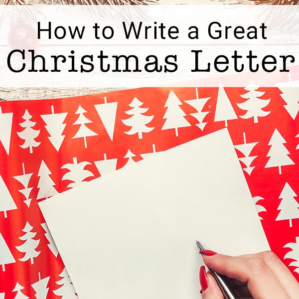 Need ideas for how to write a Christmas letter? Here are seven simple steps for writing a great Christmas letter this year!