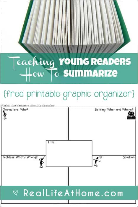 A look at why summarizing skills are important, how to work on them, and a free printable story elements graphic organizer to teach kids how to summarize. | Real Life at Home