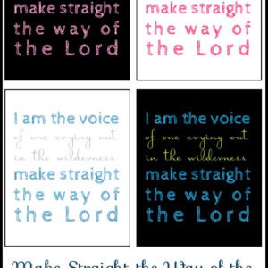 Make Straight the Way of the Lord Free Printable