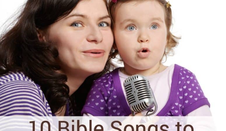 Bible Songs To Teach Your Children