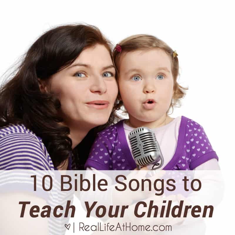Bible Songs To Teach Your Children