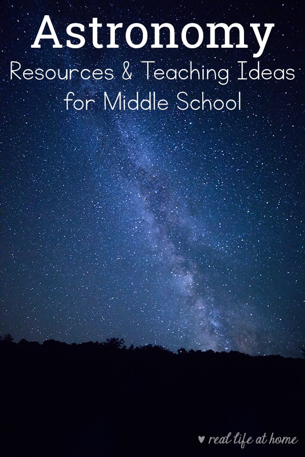 Astronomy for Middle School - Resources for Teaching Astronomy to Kids | Real Life at Home