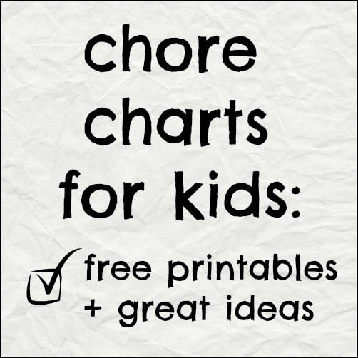 chore charts for kids: free printables + great ideas