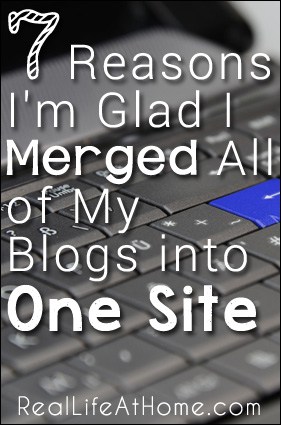 7 Reasons I'm Glad I Merged All of My Blogs into One Central Site