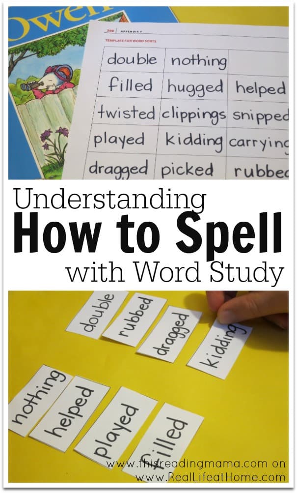 Understanding How to Spell with Word Study | RealLifeAtHome.com