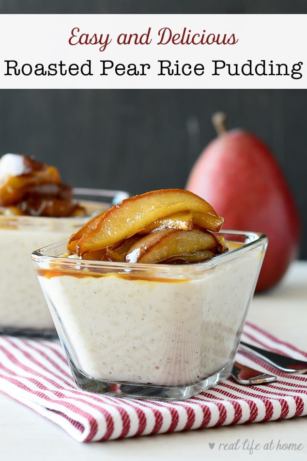 Easy and Delicious Roasted Pear Rice Pudding Recipe - Easy Enough for a Weeknight Dessert but Elegant Enough for Company