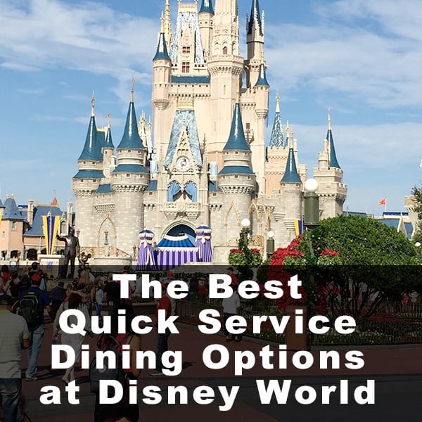 The Best Quick Service Dining Options at Walt Disney World