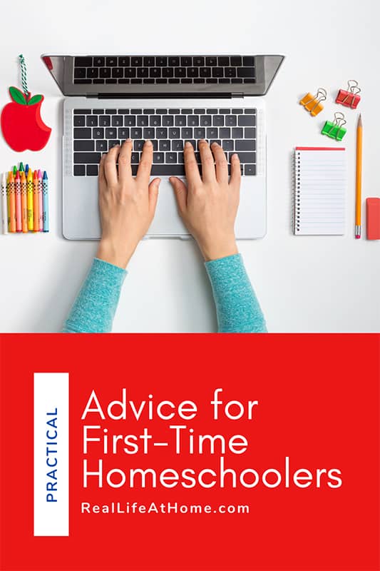 Practical Advice for First-Time Homeschoolers