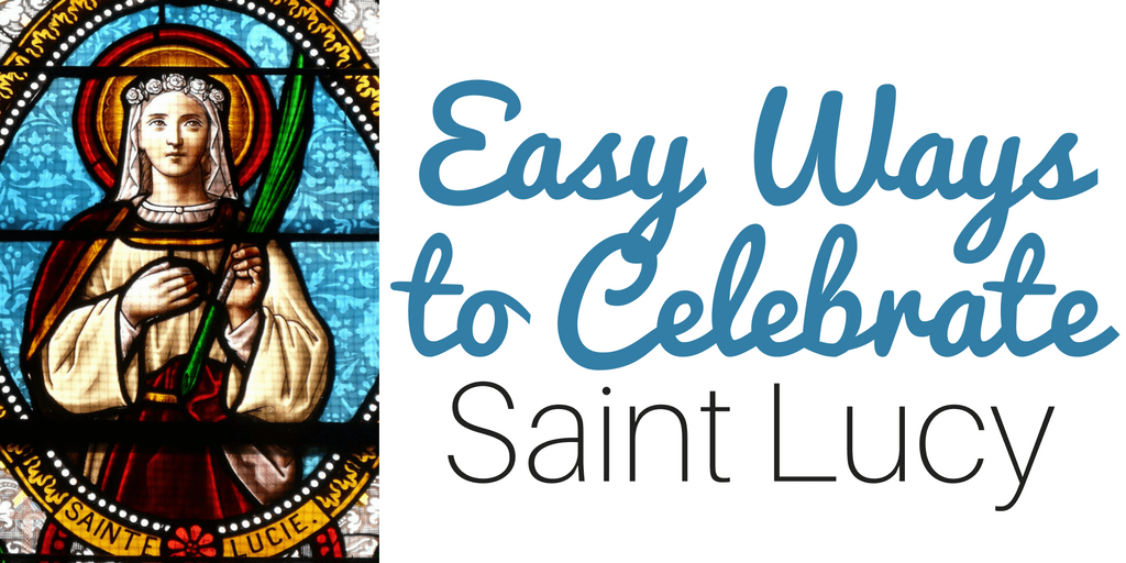 Looking for ideas to help you celebrate Saint Lucy? You'll find crafts, books, recipes, printables and more! Perfect for Catholic families!