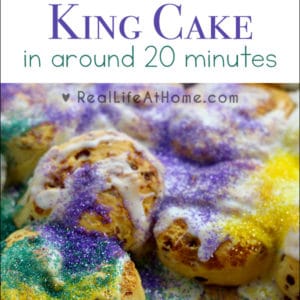 Need a Mardi Gras King Cake but short on time? This recipe, perfect for Fat Tuesday, is a super easy King Cake recipe to make in around 20 minutes. | Real Life at Home