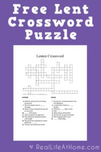 Looking for a fun activity during Lent for kids and teens? Click through for two versions of a free Lent crossword puzzle printable. | Real Life at Home