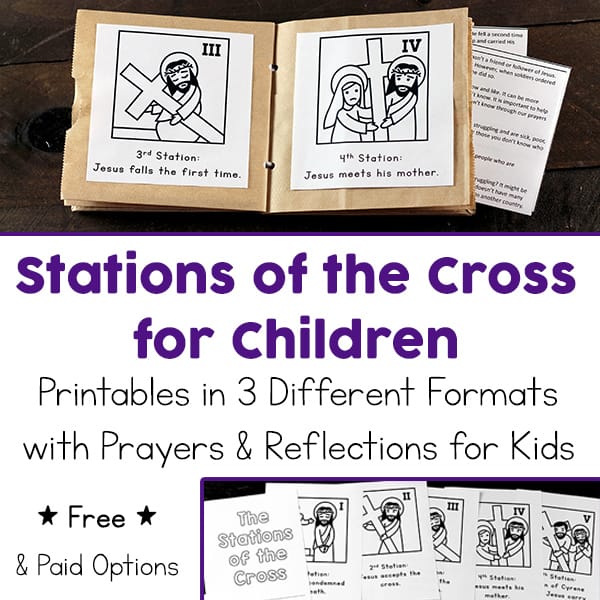 Printable Stations of the Cross for Children including Three Different Formats with Prayers and Reflections for Kids (Free and Paid Options Available) #CatholicPrintables #Lent #LentPrintables #StationsOfTheCross | Real Life at Home