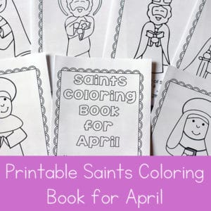Looking for a fun seasonal saint activity to do with children? This free printable saints coloring book for April is a great Catholic coloring book for kids