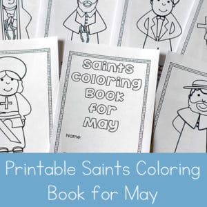 Looking for a fun saints coloring activity to do with kids? This free printable saints coloring book for May is a great Catholic coloring book for kids