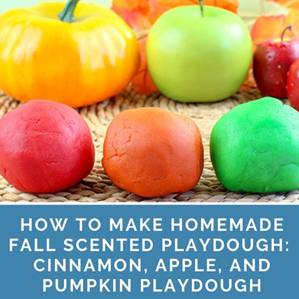 Balls of homemade playdough with the title How to Make Homemade Fall Scented Playdough: Cinnamon, Apple, and Pumpkin Playdough