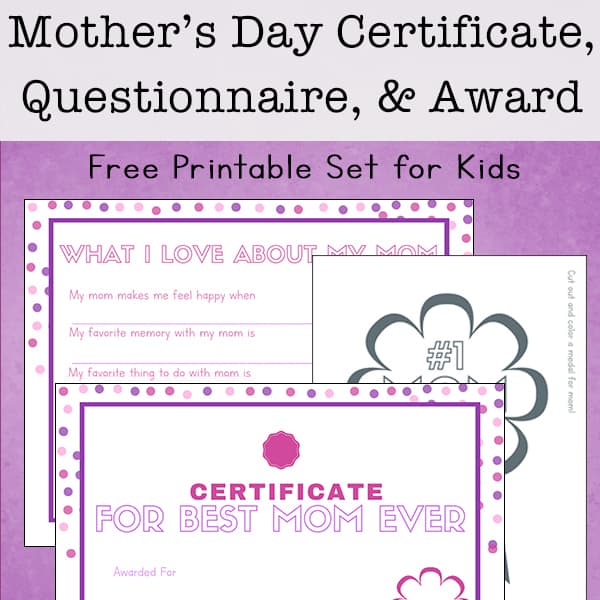 Kids can show their appreciation for mom this year by filling out a Mother's Day questionnaire, Mother's Day certificate, and a badge for mom to wear. | Real Life at Home