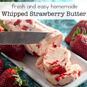 Fresh and Easy Homemade Whipped Strawberry Butter Recipe | Real Life at Home