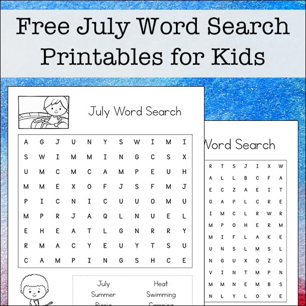 Free July Word Search Printable for Kids - includes July search terms. There are two versions of this printable with different levels of difficulty.
