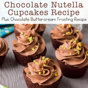 Chocolate Hazelnut Cupcakes with Nutella Filling and Chocolate Buttercream Frosting