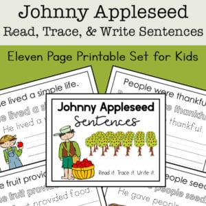 Johnny Appleseed Read, Trace, and Write Sentences Packet