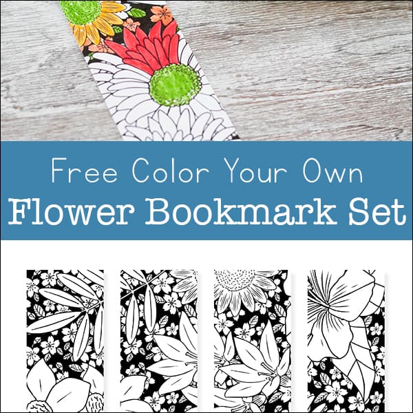 Free Color Your Own Flower Bookmarks for Kids and Adults from Real Life at Home