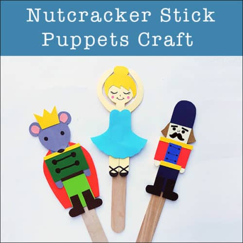 Nutcracker Craft Nutcracker Ballet Stick Puppets with Free Templates