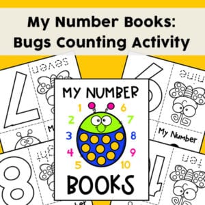 My Numbers Mini Books - Bugs Counting Activity (Free Printable Set of Ten Mini Books)