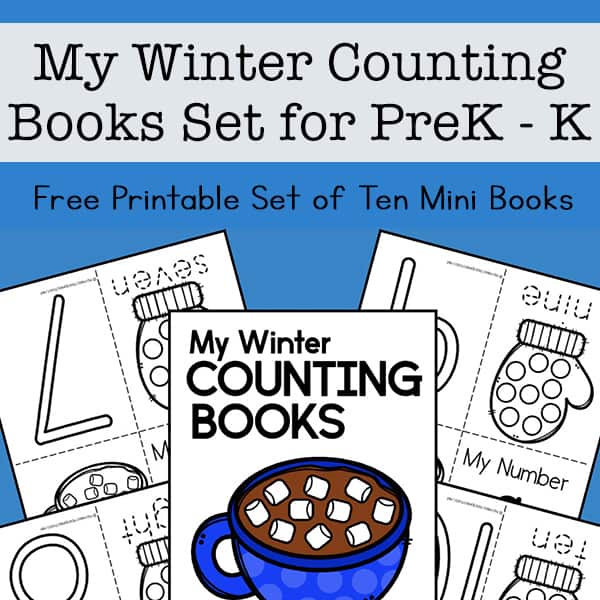 My Winter Counting Books for Preschool and Kindergarten - Set of Ten Mini Books for Kids